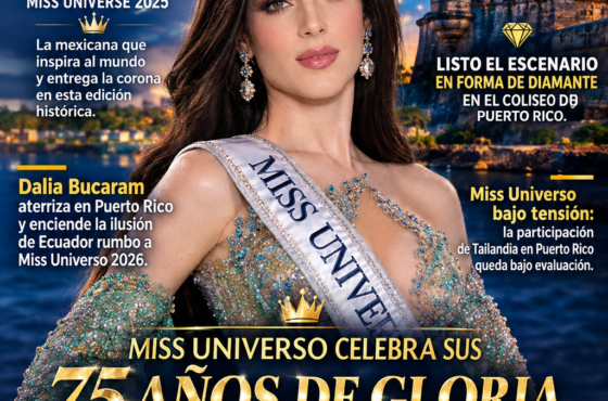 REVISTA VIERNES CULTURAL, PRESENTE EN MISS UNIVERSO 2026: PUERTO RICO SERÁ EL ESCENARIO DE UNA CELEBRACIÓN HISTÓRICA