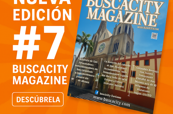Edición #7 – Buscacity Magazine: Celebramos lo Nuestro, Impulsamos lo Nuestro