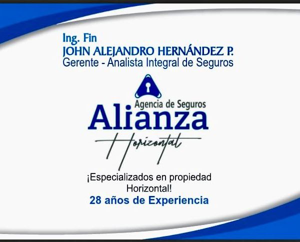 John Alejandro Hernández. Agencia de Seguros Alianza Horizontal.